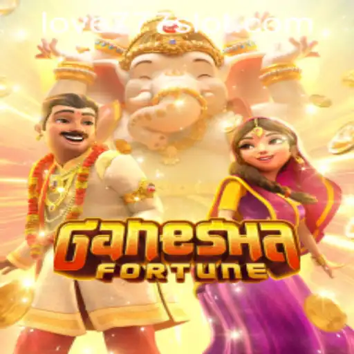 Exploring the Excitement of GaneshaFortune and Love777 PH Login: Gaming Extravaganza